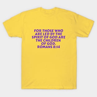 Bible Verse Romans 8:14 T-Shirt